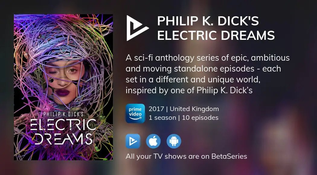 Where To Watch Philip K Dicks Electric Dreams Tv Series Streaming Online