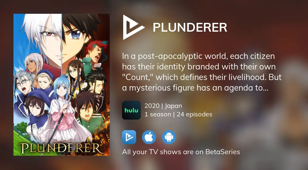 Watch Plunderer - Crunchyroll