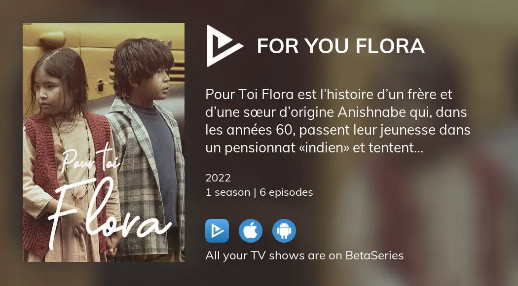 Where To Watch For You Flora Tv Series Streaming Online 9660