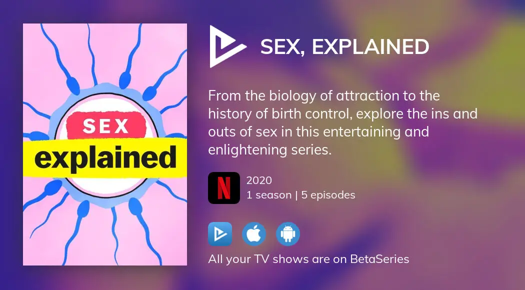 Where To Watch Sex Explained Tv Series Streaming Online 2529