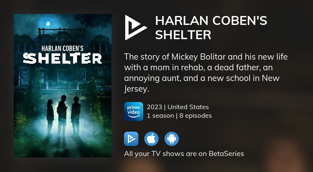 Watch Harlan Coben S Shelter Streaming