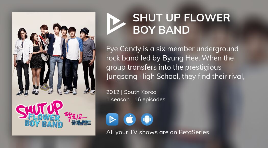 Shut Up Flower Boy Band (TV Series 2012) - IMDb