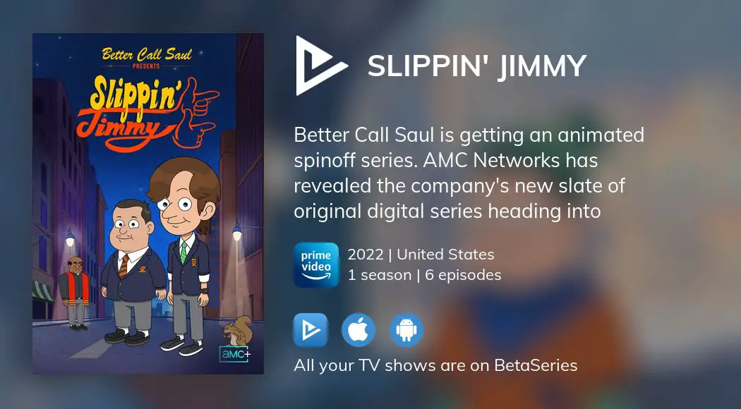 Where To Watch Slippin Jimmy Tv Series Streaming Online 8871