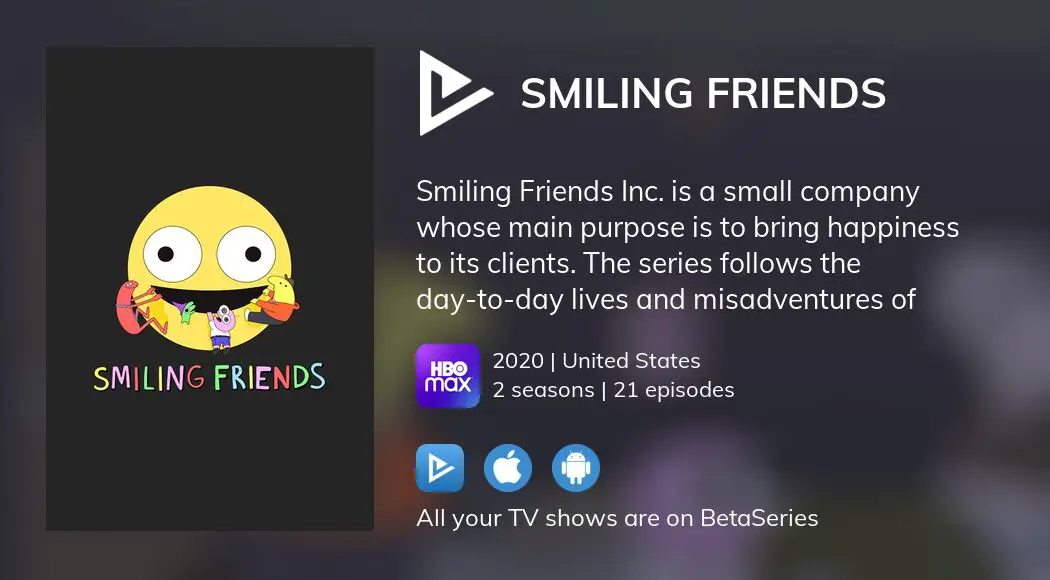 Where To Watch Smiling Friends Tv Series Streaming Online Betaseries Com