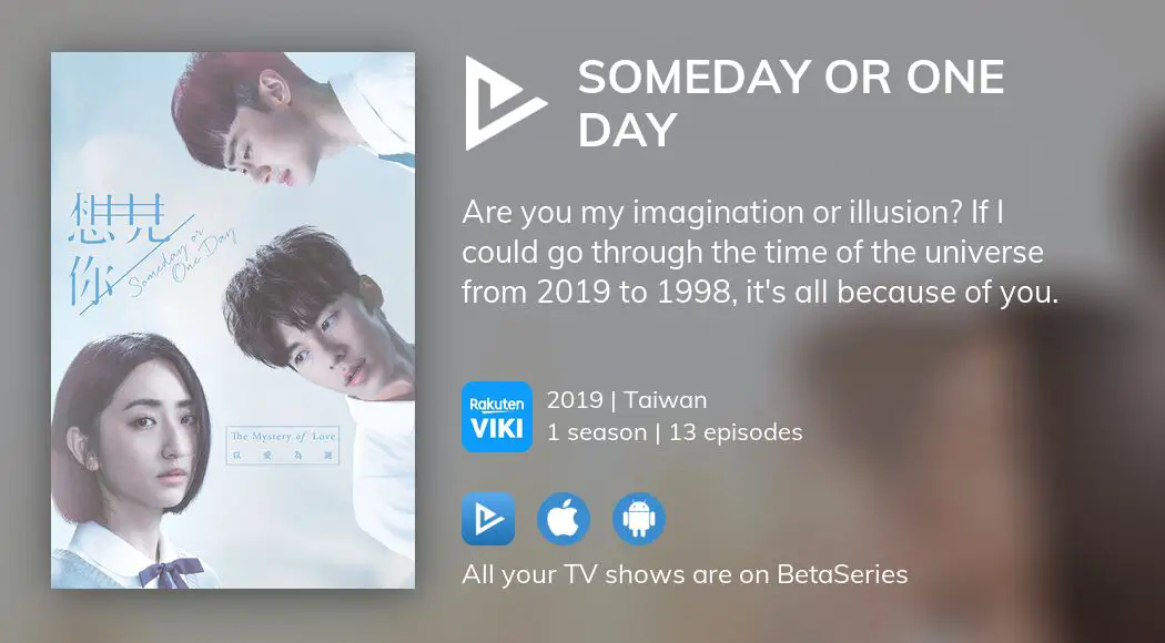 Where to watch Someday or One Day TV series streaming online ...