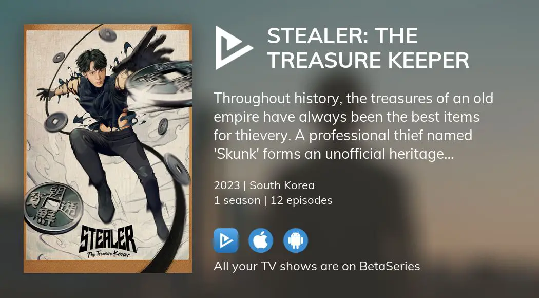 Where to watch Stealer The Treasure Keeper TV series streaming online