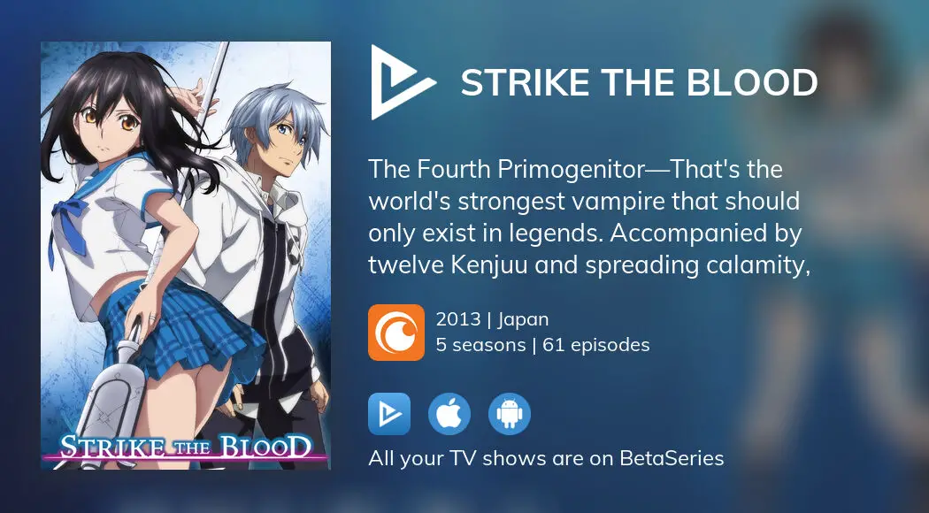 Strike the Blood: Where to Watch and Stream Online