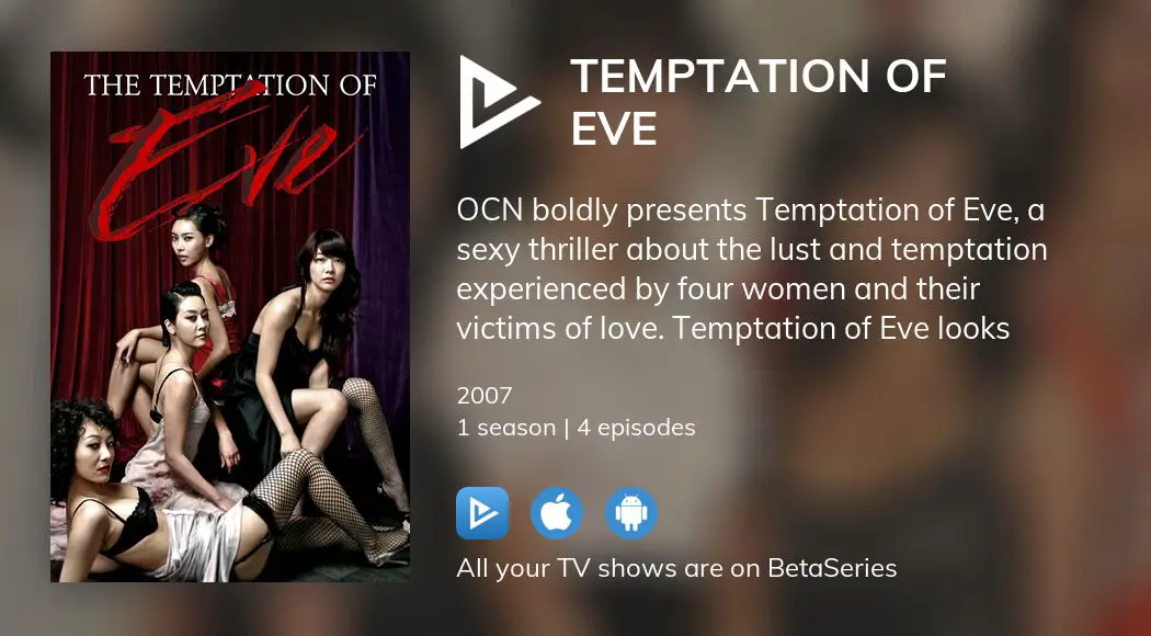 Where To Watch Temptation Of Eve Tv Series Streaming Online Betaseries Com