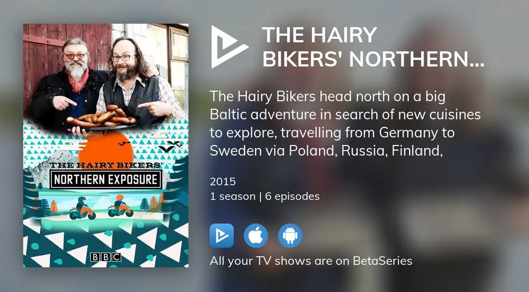 Where To Watch The Hairy Bikers Northern Exposure Tv Series Streaming Online