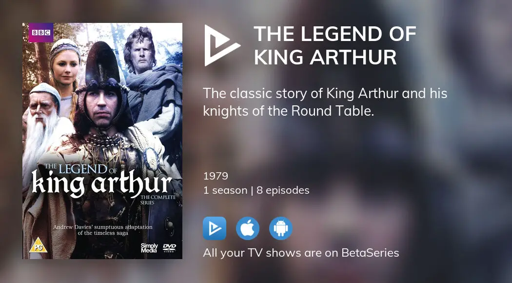 Where to watch The Legend of King Arthur TV series streaming online