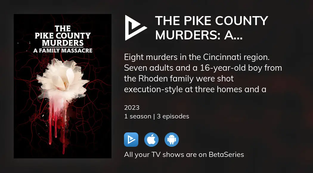 Watch The Pike County Murders A Family Massacre streaming