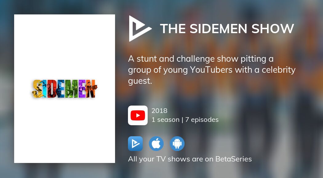 Watch the sidemen show free online hot sale