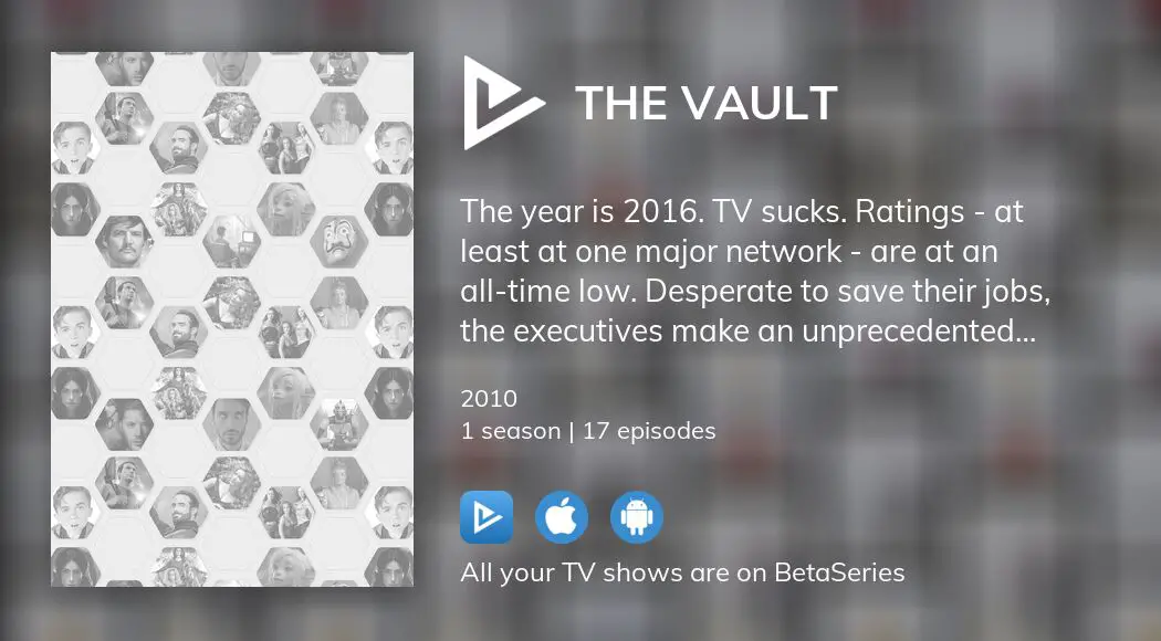 Where To Watch The Vault TV Series Streaming Online? | BetaSeries.com