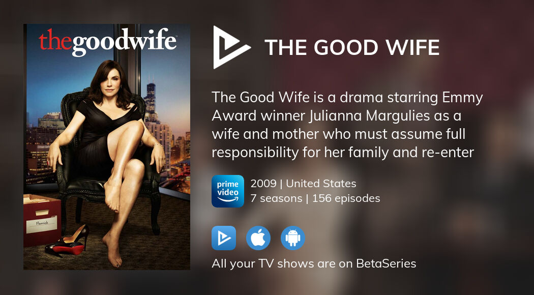 Where To Watch The Good Wife Tv Series Streaming Online Betaseries Com