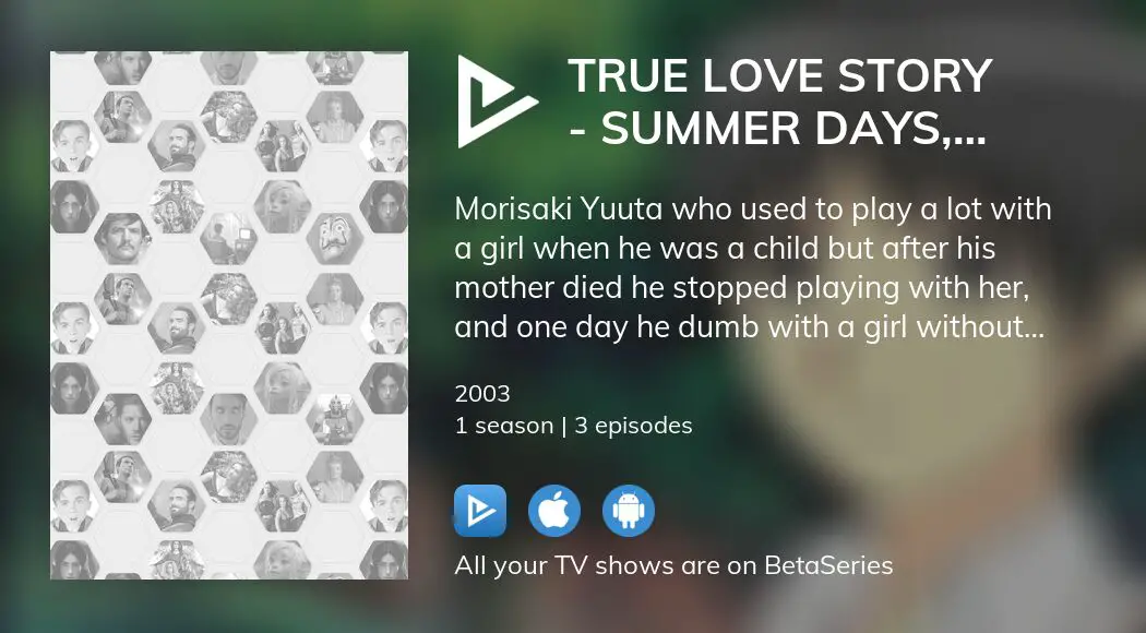 Watch True Love Story - Summer days, and yet... tv series