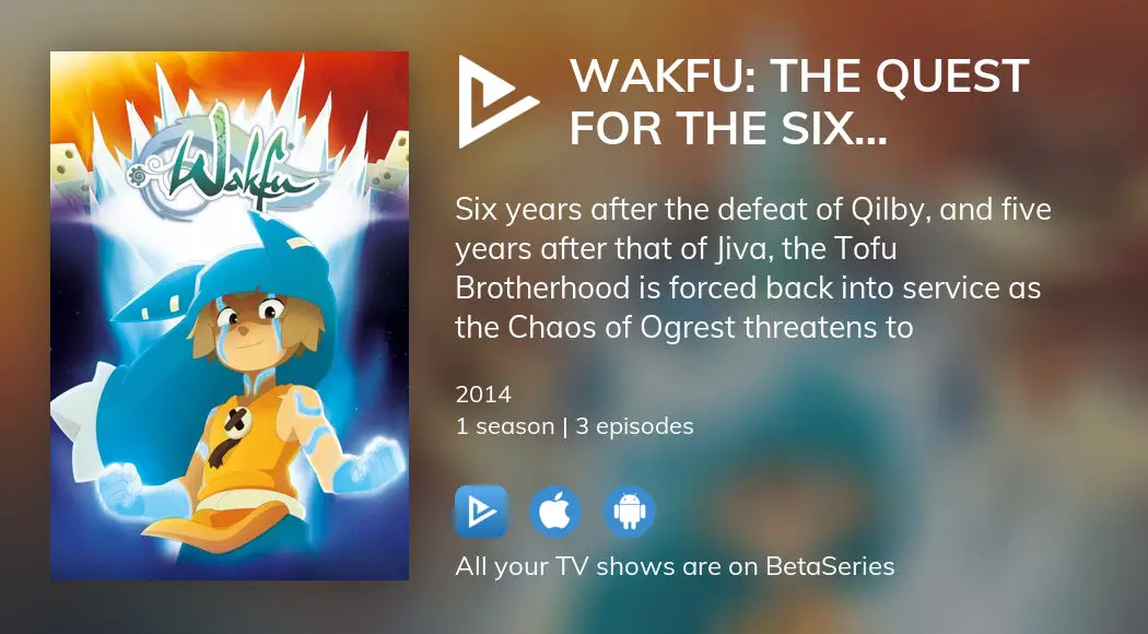 Where To Watch Wakfu The Quest For The Six Eliatrope Dofus Tv Series Streaming Online 0563