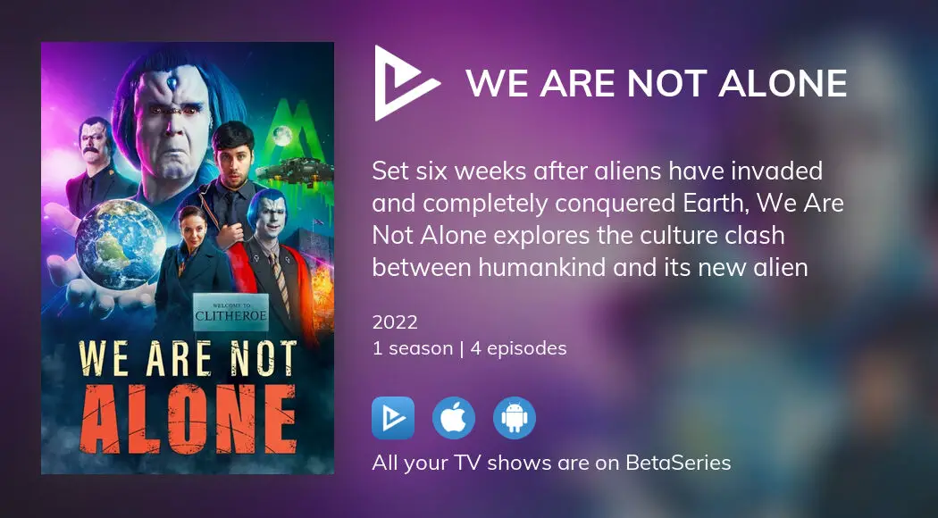 Watch We Are Not Alone streaming