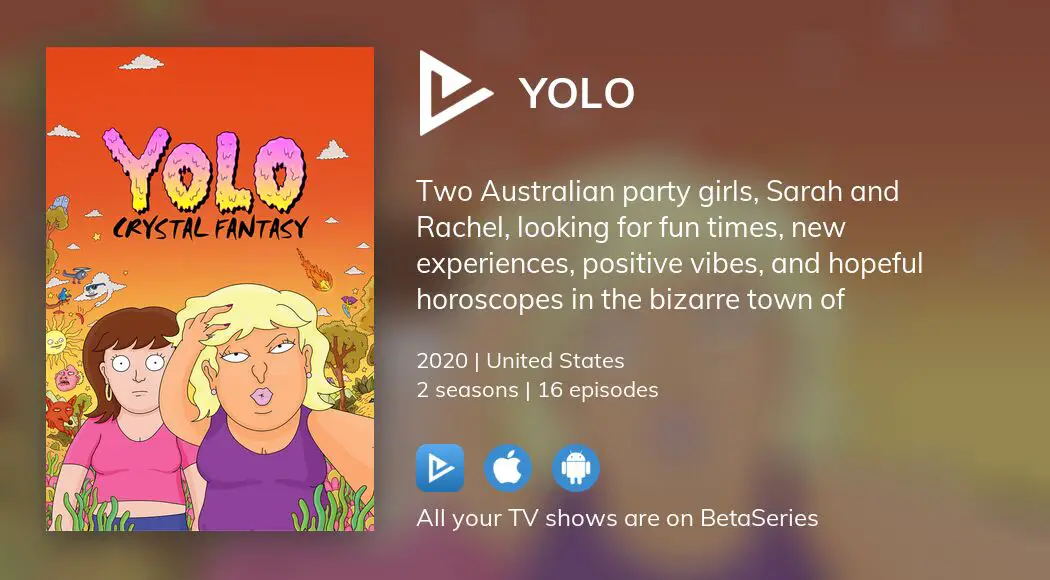 Where To Watch Yolo Tv Series Streaming Online 0667