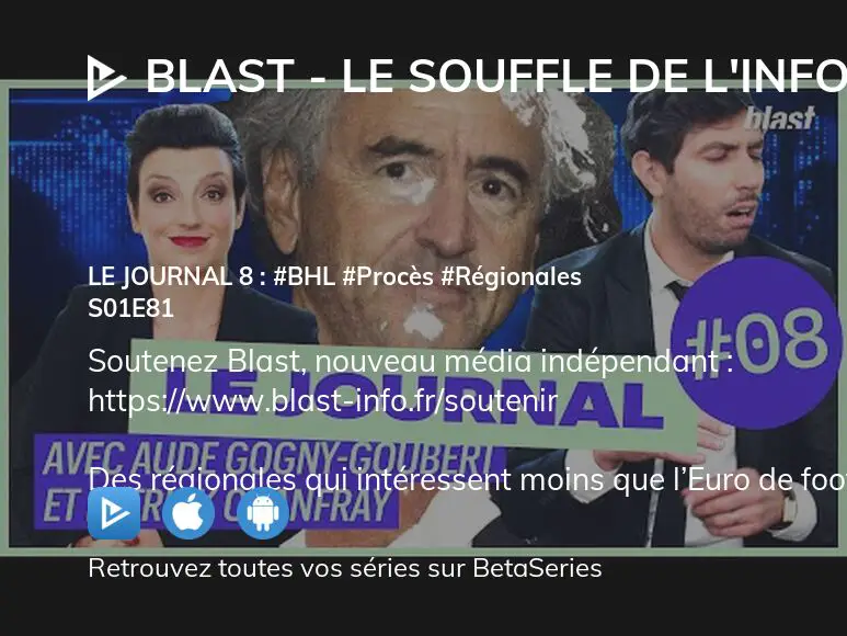 Regarder Blast Le Souffle De L Info Saison Pisode En Streaming Complet Vostfr Vf Vo