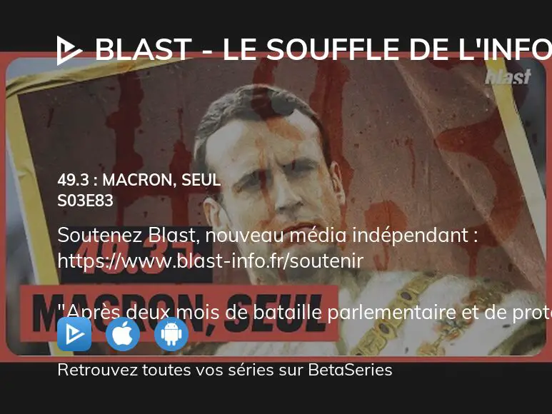 O Regarder Blast Le Souffle De L Info Saison Pisode En