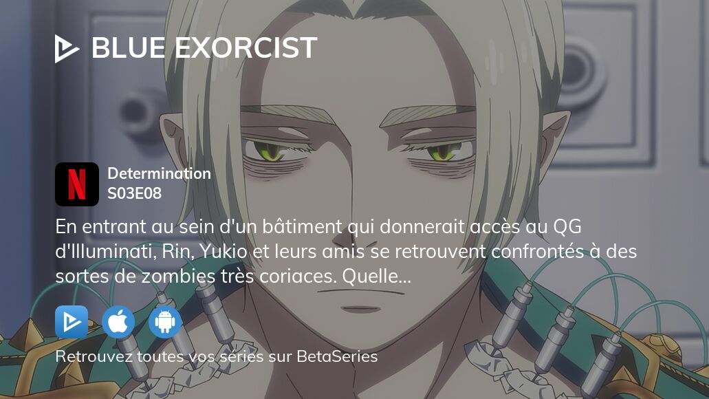 Vidéo : Regarder Blue Exorcist saison 3 épisode 8 en streaming complet ...