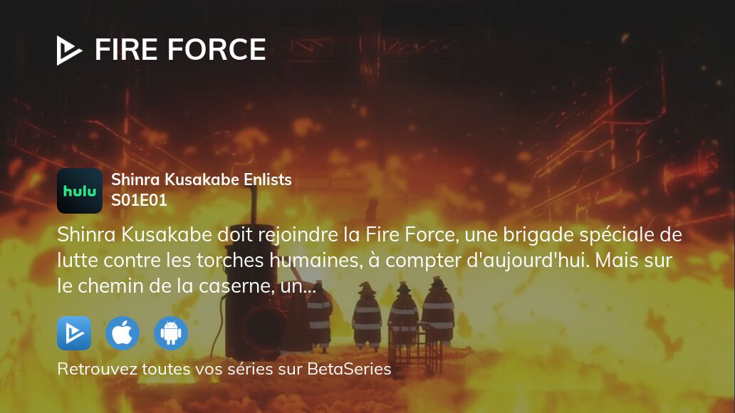 Vidéo : Regarder Fire Force saison 1 épisode 1 en streaming complet