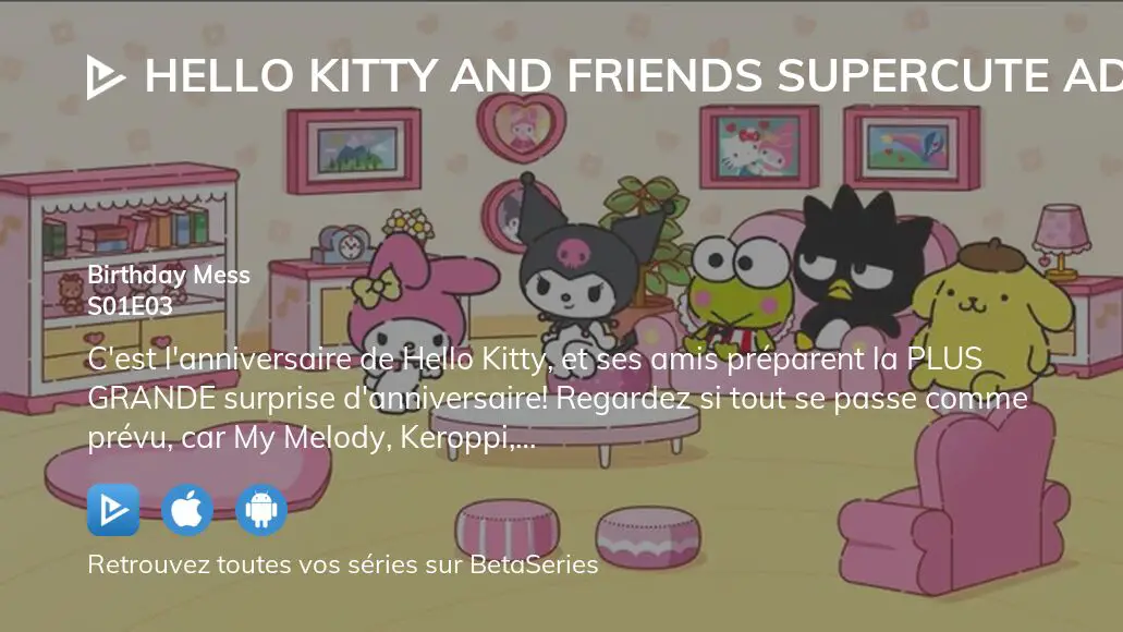 Où Regarder Hello Kitty And Friends Supercute Adventures Saison 1 ...