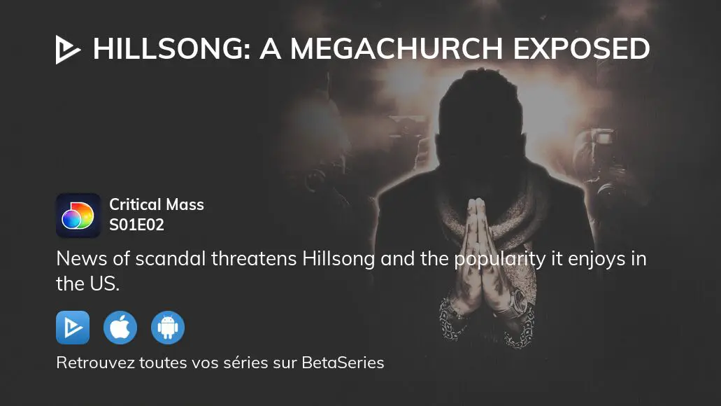 Regarder Hillsong A Megachurch Exposed Saison 1 épisode 2 En Streaming Complet Vostfr Vf Vo