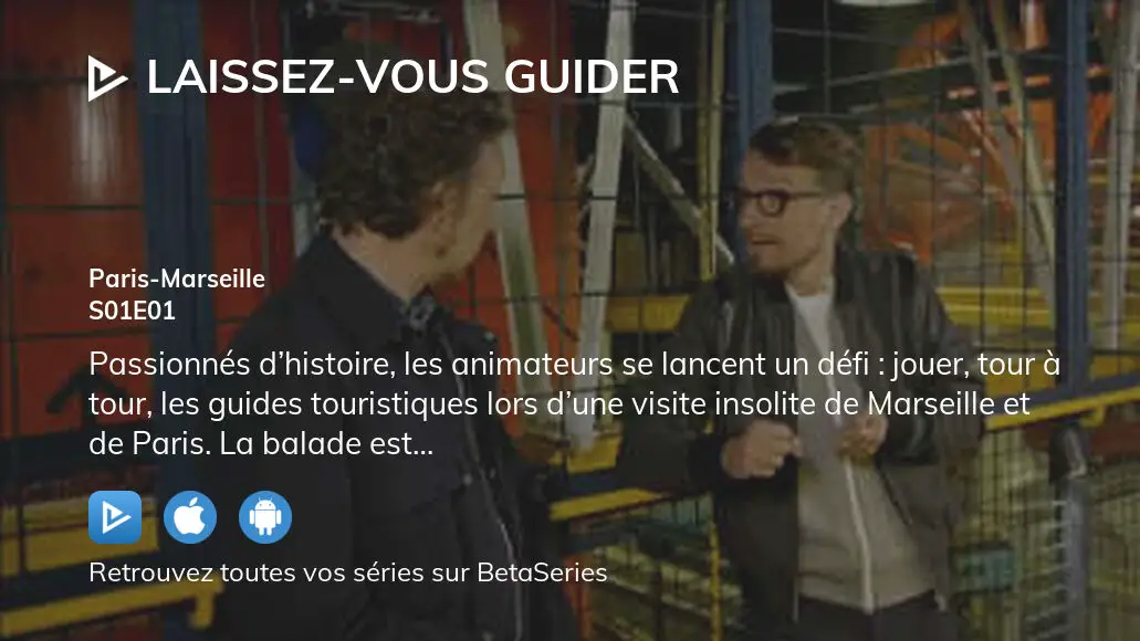 Regarder Laissez Vous Guider Saison 1 épisode 1 Streaming Complet