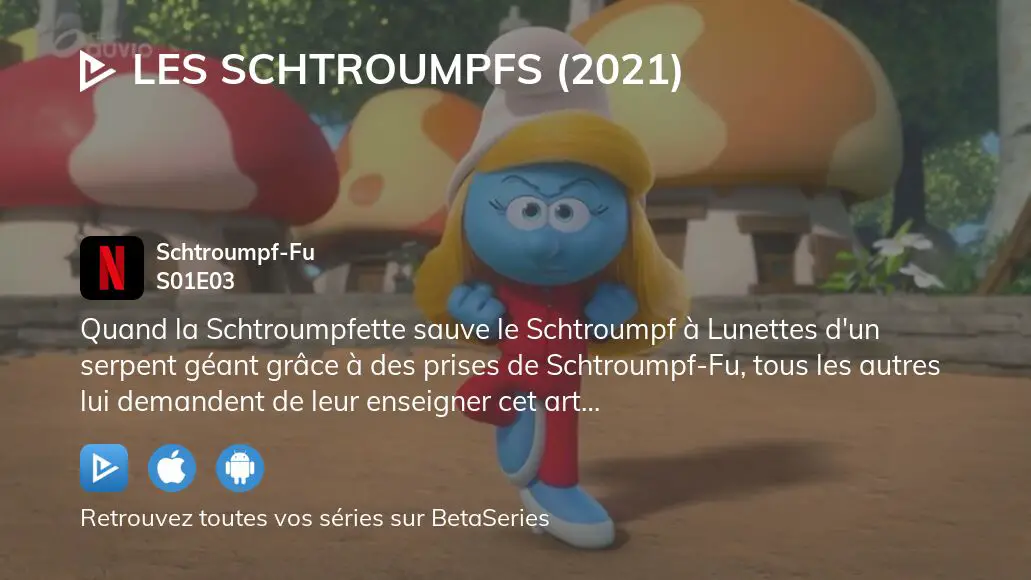 Où Regarder Les Schtroumpfs 2021 Saison 1 épisode 3 En Streaming Complet 