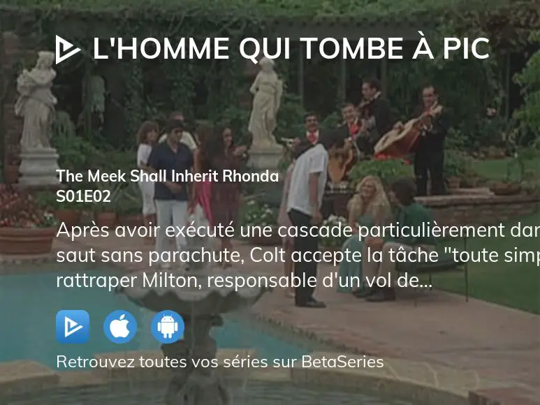 Où regarder L Homme qui tombe à pic saison épisode en streaming complet BetaSeries com