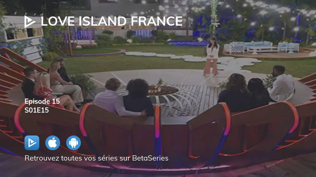 Où Regarder Love Island France Saison 1 épisode 15 En Streaming Complet 