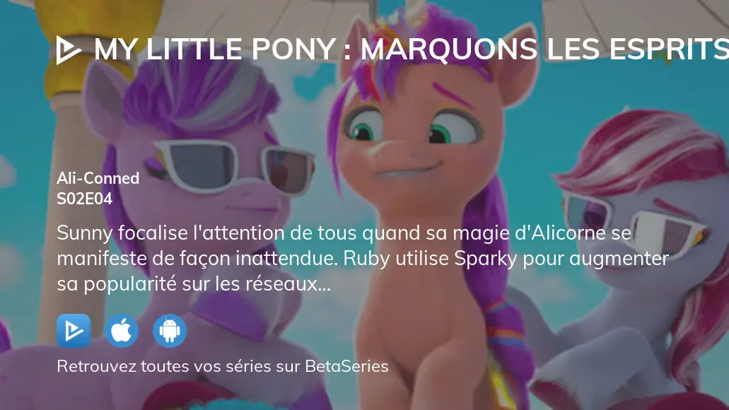 My Little Pony Streaming Saison 2 Regarder My Little Pony : Marquons les esprits ! saison 2 épisode 4 en