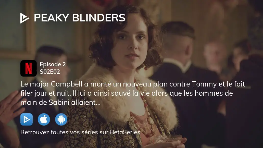 Où Regarder Peaky Blinders Saison 2 épisode 2 En Streaming Complet 