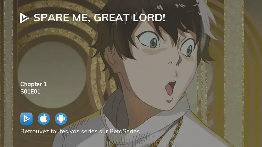 Spare Me, Great Lord!  FRAnime - Voir vos animes en streaming et