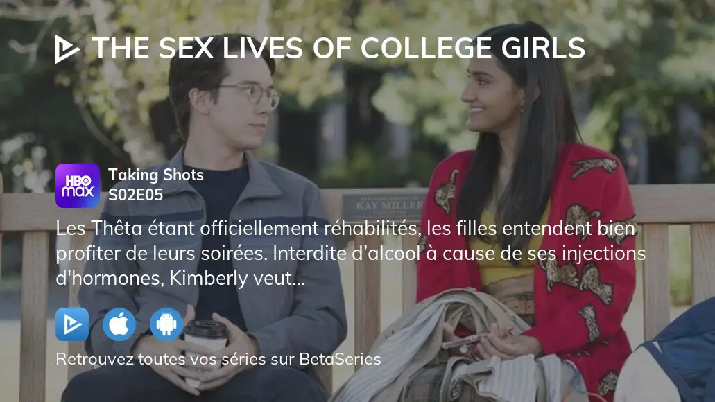 Où Regarder The Sex Lives Of College Girls Saison 2 épisode 5 En