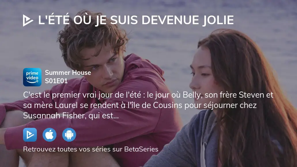 L Ete Ou Je Suis Devenue Jolie Serie Streaming Regarder L'été où je suis devenue jolie saison 1 épisode 1 en streaming