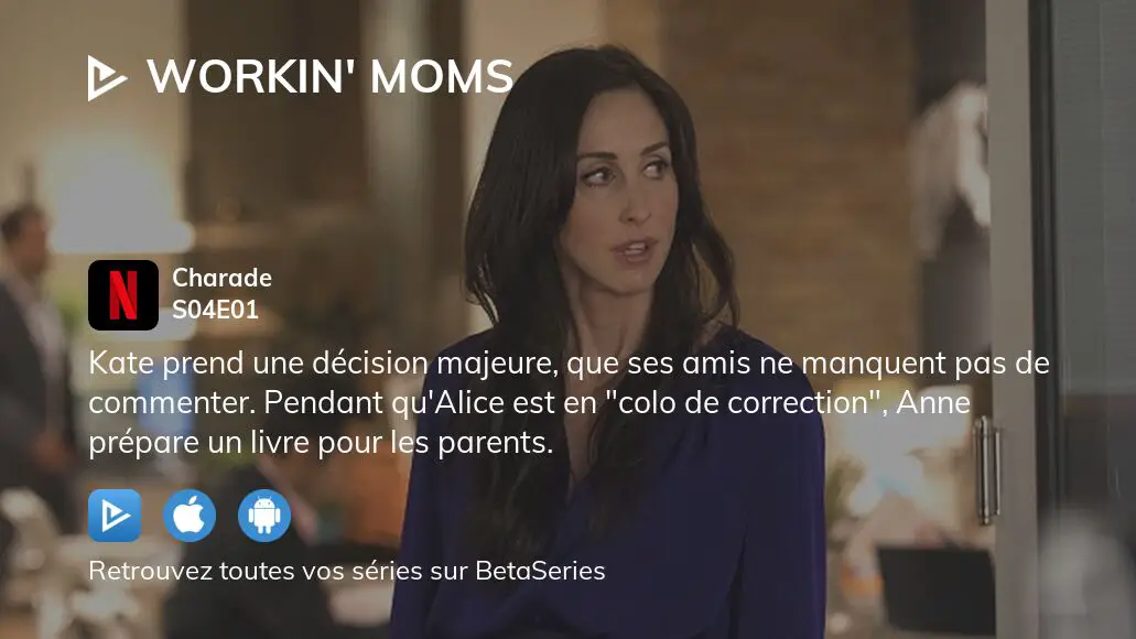 Où Regarder Workin Moms Saison 4 épisode 1 En Streaming Complet