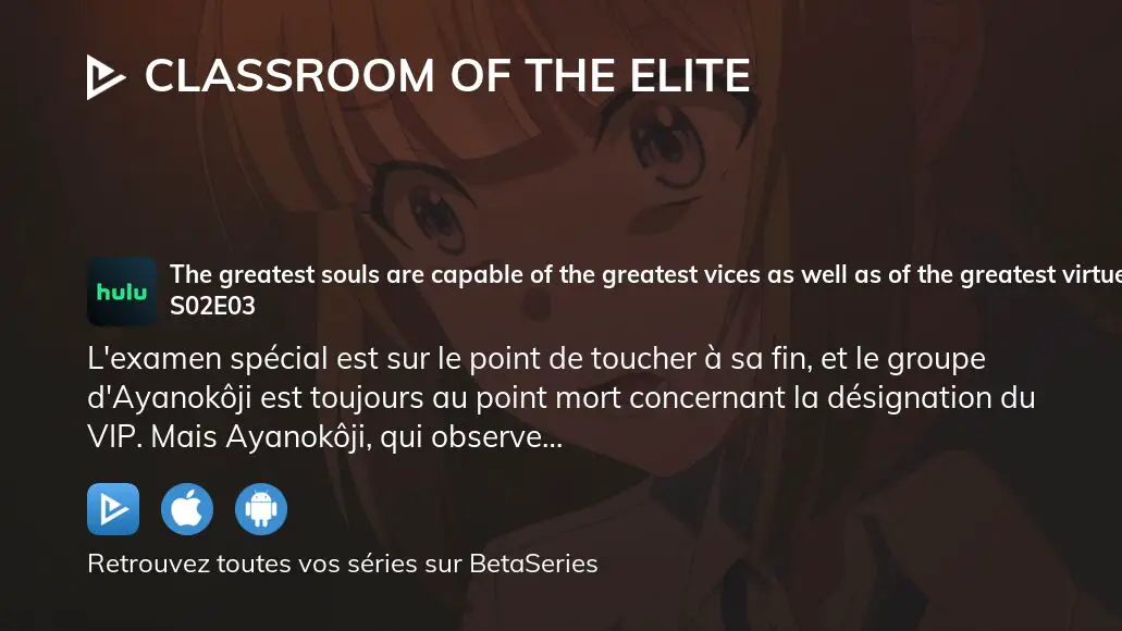 Watch Classroom of the Elite Season 2 Episode 3 - The greatest souls are  capable of the greatest vices as well as of the greatest virtues. Online Now