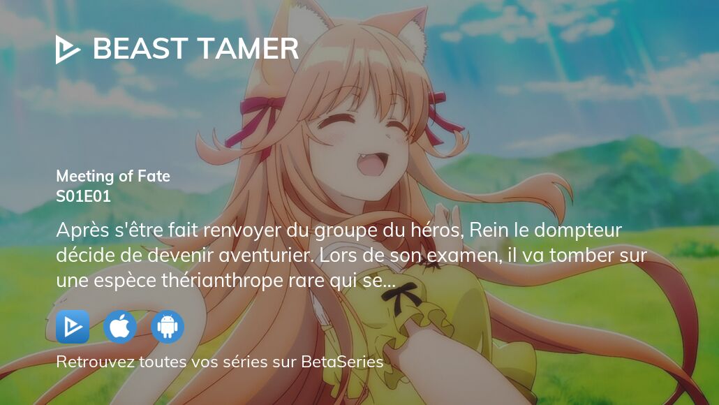 Regarder Beast Tamer saison 1 épisode 8 en streaming complet VOSTFR, VF, VO