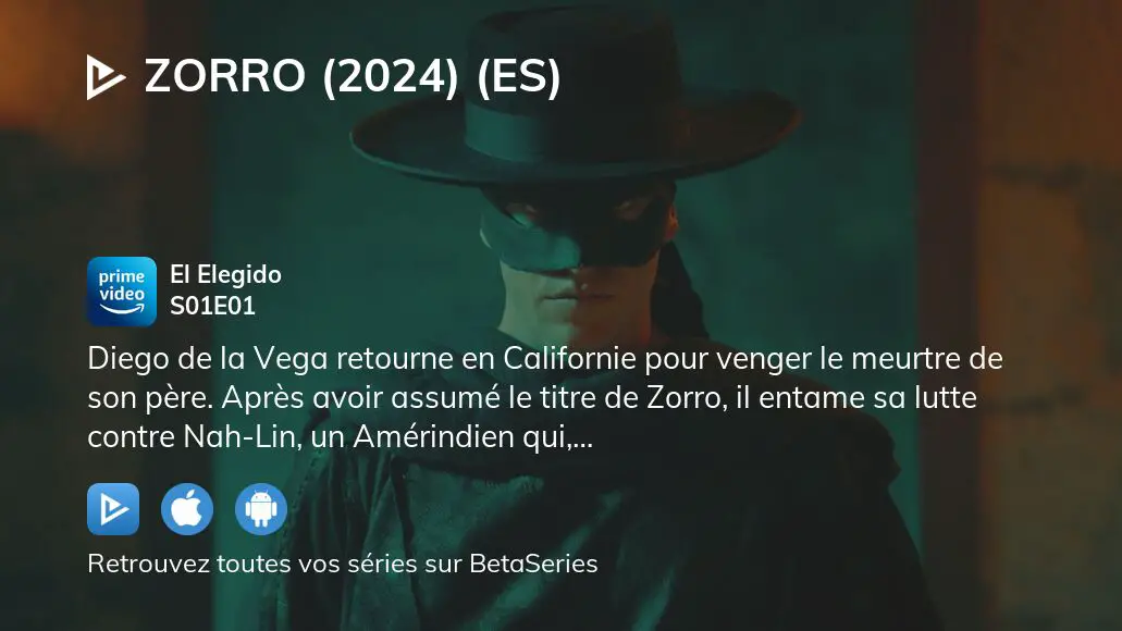 Regarder Zorro (2024) (ES) saison 1 épisode 1 streaming complet