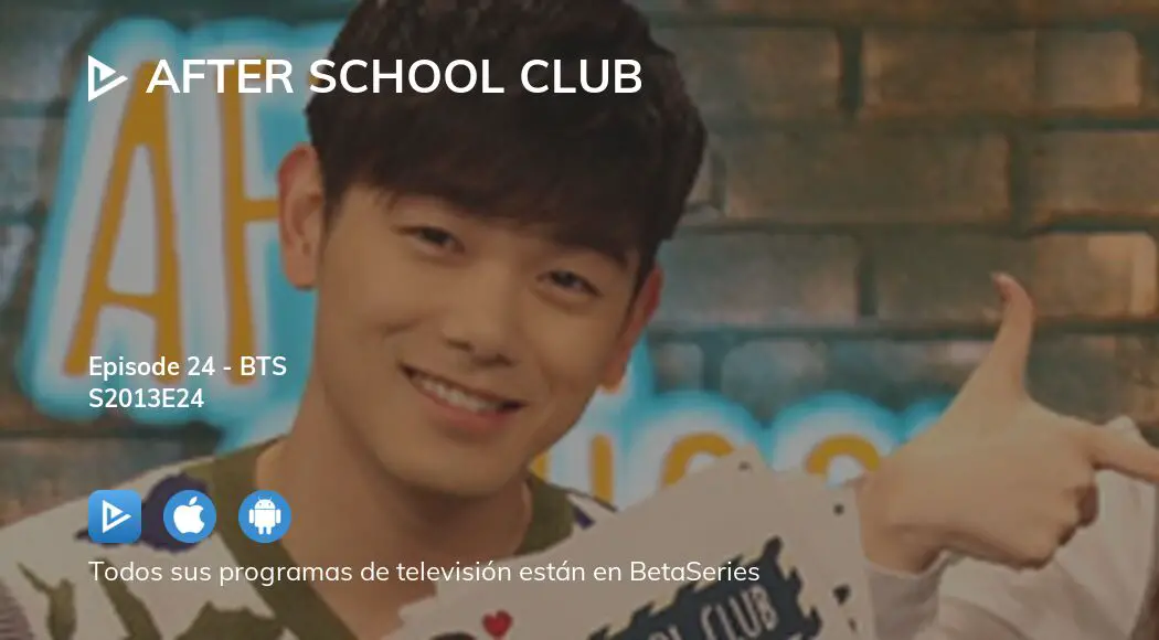 Ver After School Club temporada 2013 episodio 24 en streaming |  