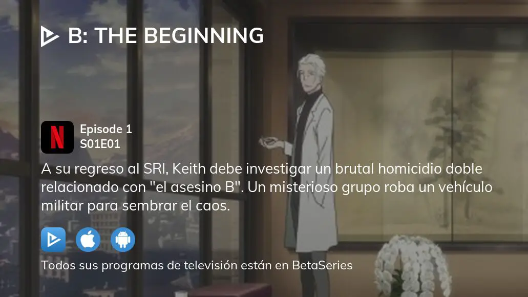 B: The Beginning temporada 1 - Ver todos los episodios online