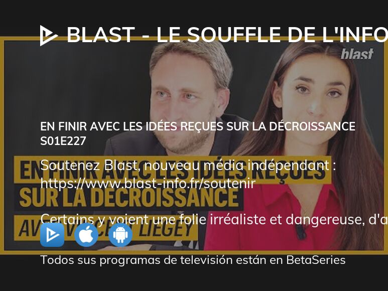 Ver Blast Le Souffle De Linfo Temporada 1 Episodio 227 En Streaming