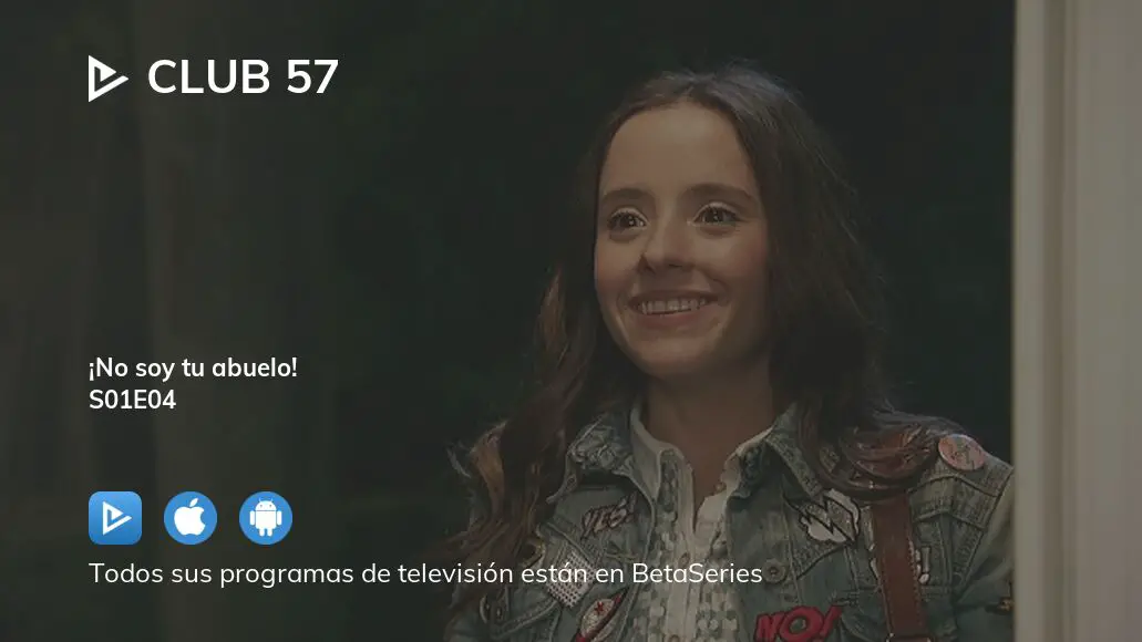 Ver Club 57 temporada 1 episodio 4 en streaming 