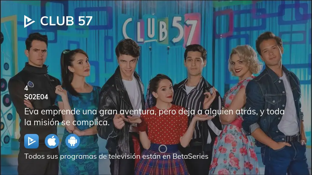 Ver Club 57 temporada 2 episodio 4 en streaming 