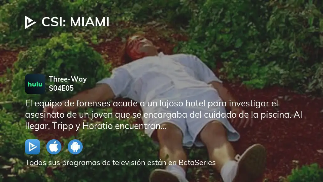 Ver CSI Miami temporada 4 episodio 5 en streaming BetaSeries