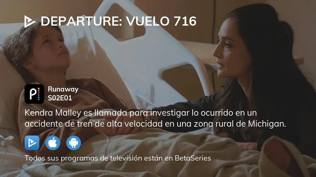 ¿dónde Ver Departure Vuelo 716 Temporada 2 Episodio 1 Full Streaming