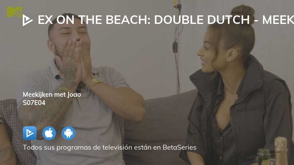 Ver Ex On The Beach Double Dutch Meekijken Met Temporada 7 Episodio 4 Streaming 0348