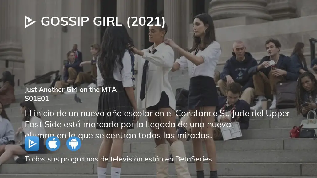 Gossip Girl: Resumen, Episodio 1, temporada 1: Just Another Girl on the MTA